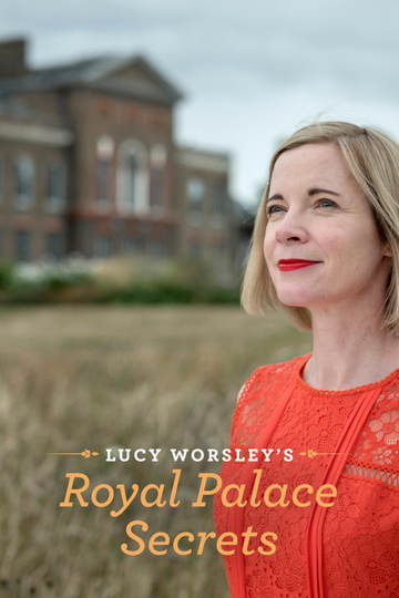 Lucy Worsley's Royal Palace Secrets Poster