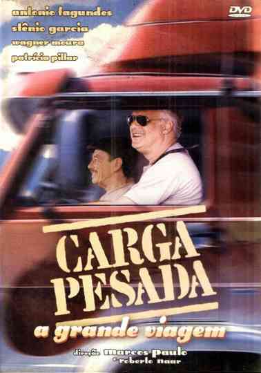 Carga Pesada: A Grande Viagem Poster