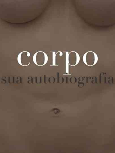 Body Its Autobiography Poster