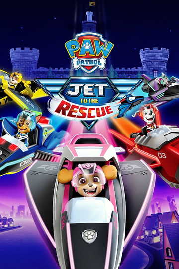 PAW Patrol: Jet to the Rescue Poster