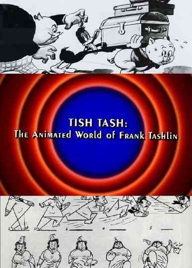 Behind the Tunes: Tish Tash - The Animated World of Frank Tashlin Poster