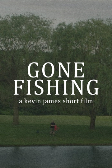 Gone Fishing