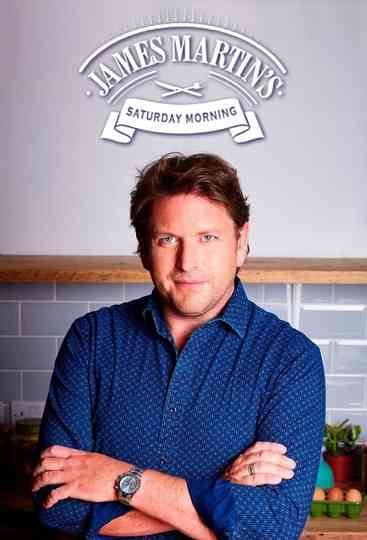 James Martin's Saturday Morning Poster