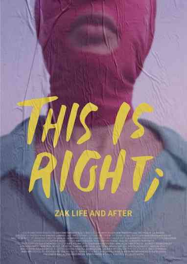 This is Right Zak Life and After Poster