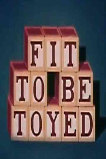 Fit to Be Toyed Poster