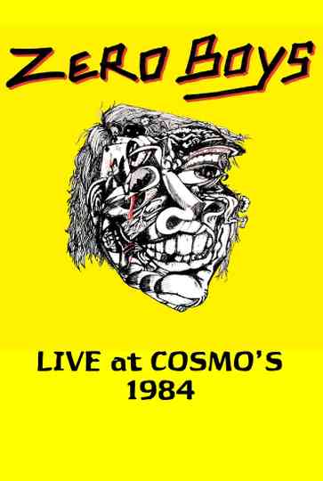 Zero Boys: Live at Cosmo's 1984 Poster