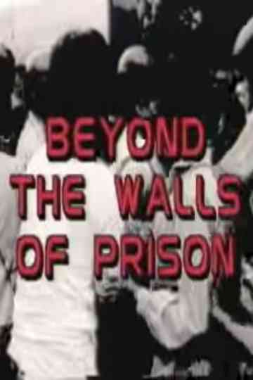 Beyond the Walls of Prison Poster