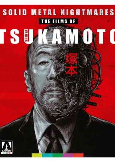 Japanese Cinema's Provocateur Extraordinaire: Shinya Tsukamoto Poster