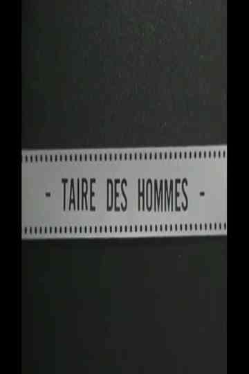 Taire des hommes Poster