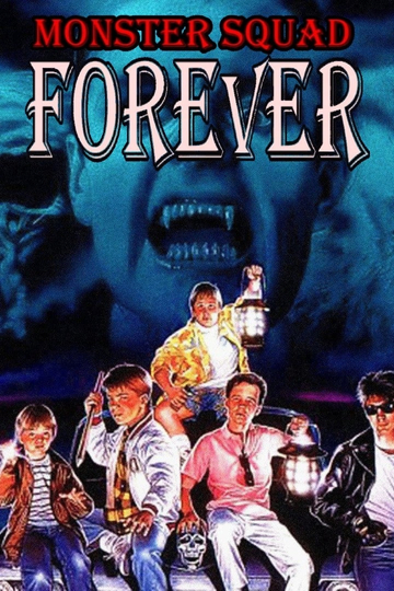 Monster Squad Forever Poster