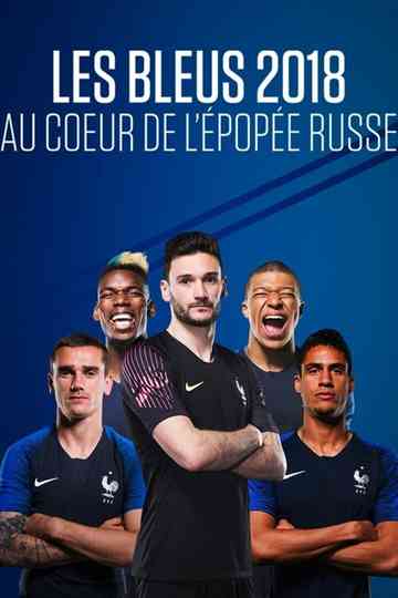 Les Bleus 2018: The Russian Epic poster