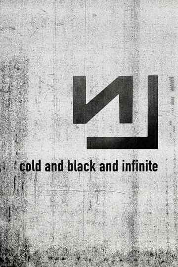 Nine Inch Nails: Live - Cold and Black and Infinite Poster