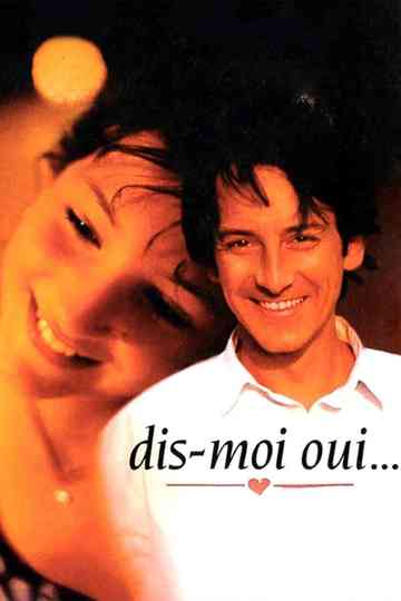 Dis-moi oui... Poster
