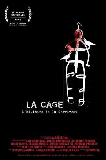 La cage: L'histoire de la Corriveau Poster