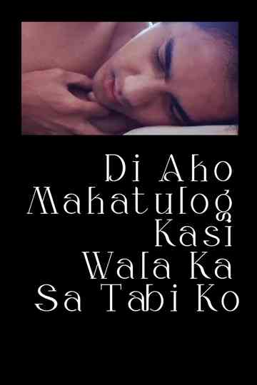 I Cant Sleep Without You By My Side Poster