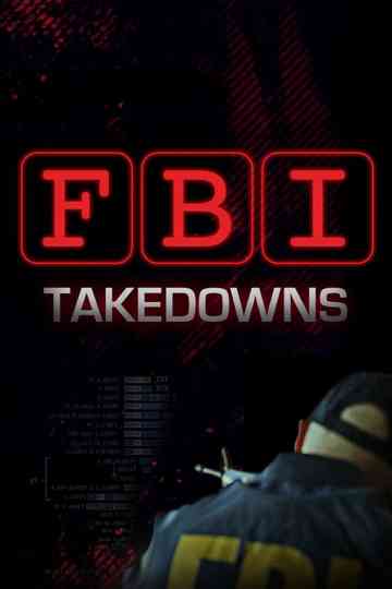 FBI Takedowns Poster