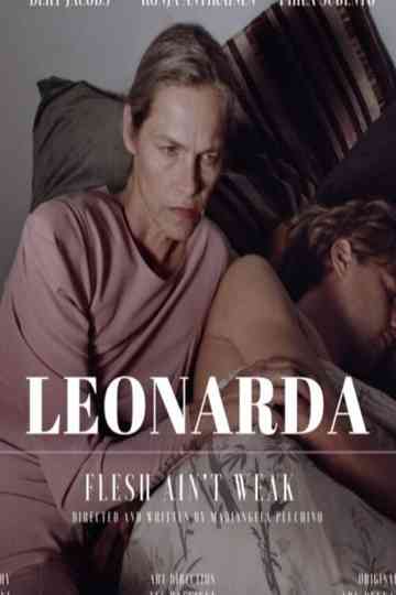 Leonarda – Flesh Ain’t Weak Poster