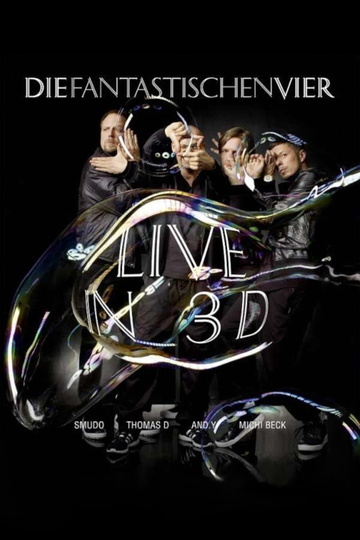 Die Fantastischen Vier  Live in 3D