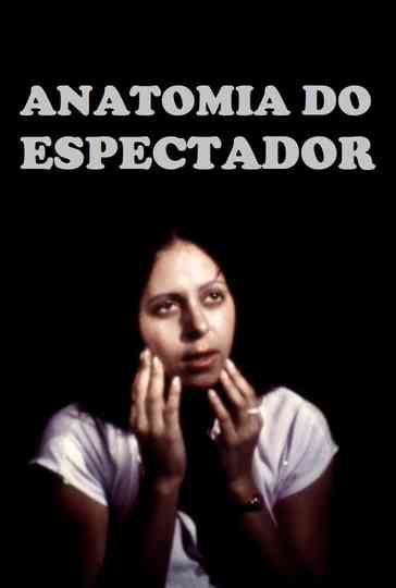 Anatomia do Espectador Poster
