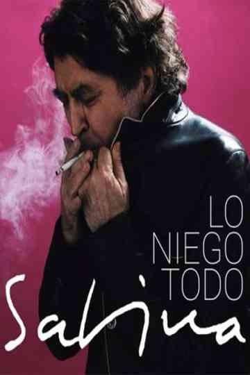 Joaquín Sabina: Lo Niego Todo Poster