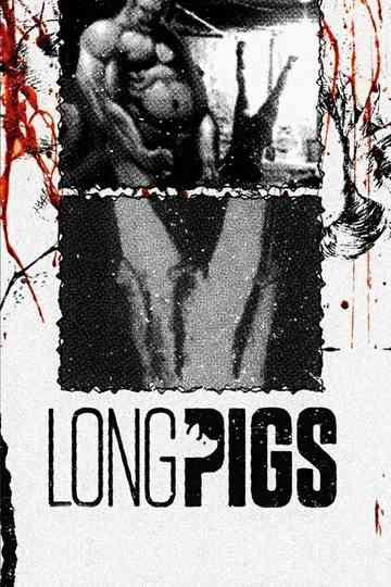 Long Pigs Poster