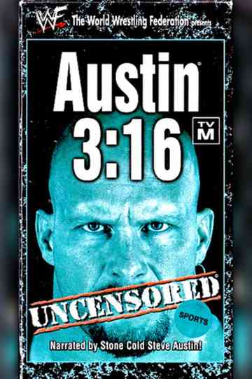 Austin 3:16 Uncensored Poster