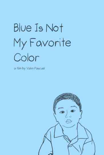 Blue Is Not My Favorite Color Poster