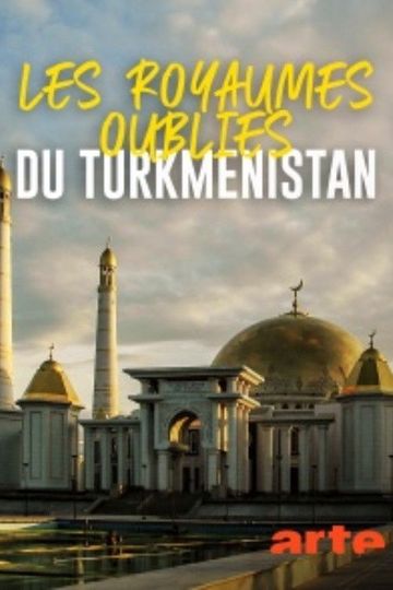 Turkmenistans Cultural Treasures