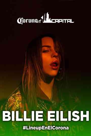 Billie Eilish: Live at Corona Capital Festival Mexico City Poster