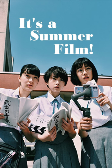 It's a Summer Film! Poster