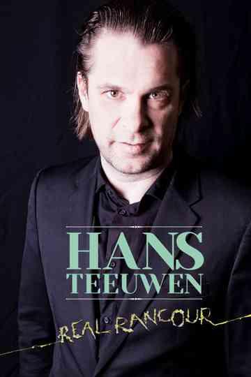 Hans Teeuwen Real Rancour Poster