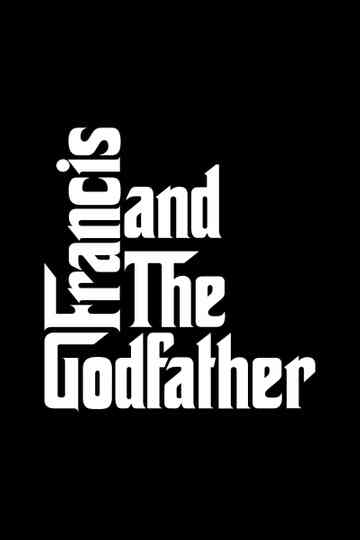 Francis and The Godfather Poster
