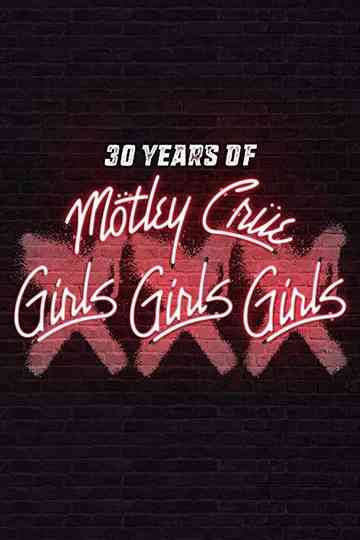 30 Years of Mötley Crüe XXX Girls Girls Girls Poster