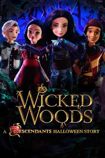 Wicked Woods: A Descendants Halloween Story Poster