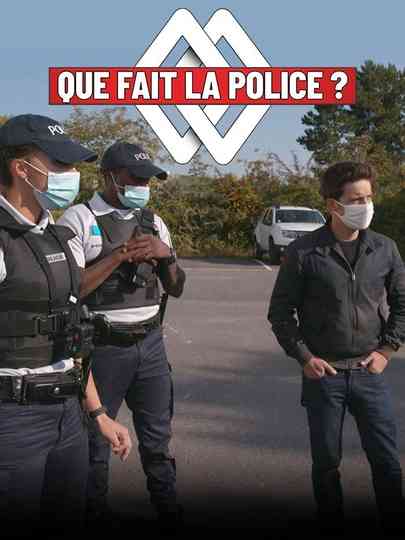 Que fait la police ? Poster