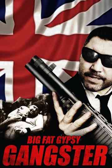 Big Fat Gypsy Gangster Poster