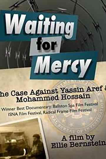 Waiting for Mercy: The Case Against Mohammed Hossain and Yassin Aref Poster