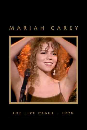 Mariah Carey: The Live Debut Poster