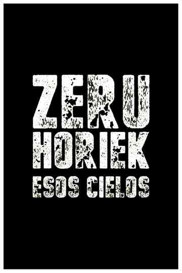 Zeru horiek Poster