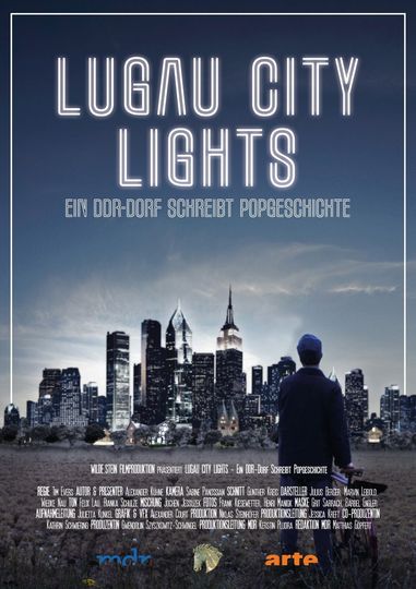 Lugau City Lights - Ein DDR-Dorf schreibt Popgeschichte