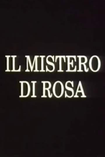 Il mistero di Rosa