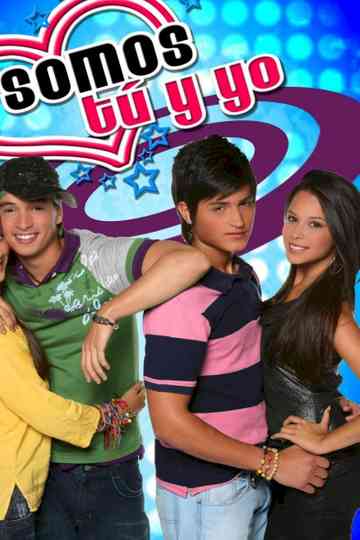 Somos tú y yo poster