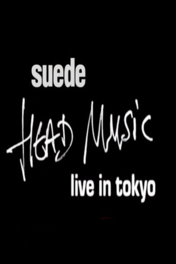 Suede - Head Music: Live in Tokyo 1999