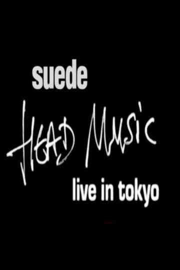 Suede - Head Music: Live in Tokyo 1999 Poster