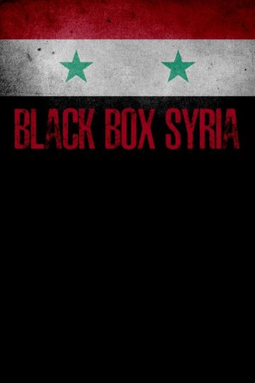 Black Box Syria The Dirty War