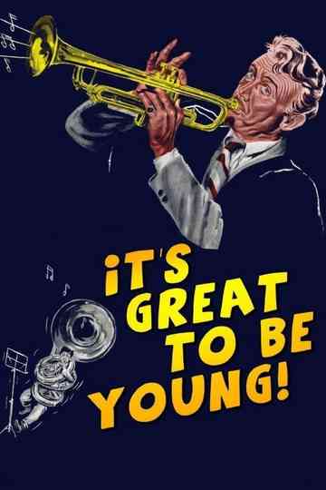 It's Great to be Young! Poster