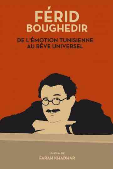 Férid Boughedir de lÉmotion Tunisienne au Rêve Universel Poster