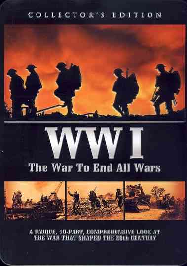 WWI: The War to End All Wars Poster