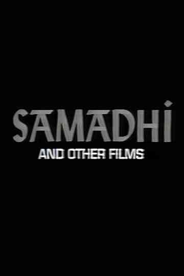 Samadhi And Other Films Poster