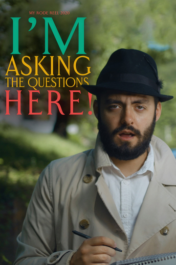 I'm Asking the Questions Here! Poster